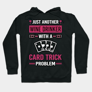 Wine Drinker Card Manipulation Trick Tricks Hoodie